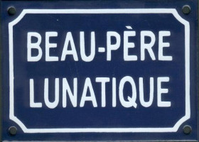 Beau père lunatique