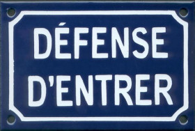 Défense d'entrer