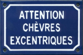 Attention chèvres excentriques