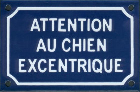 Attention au chien excentrique